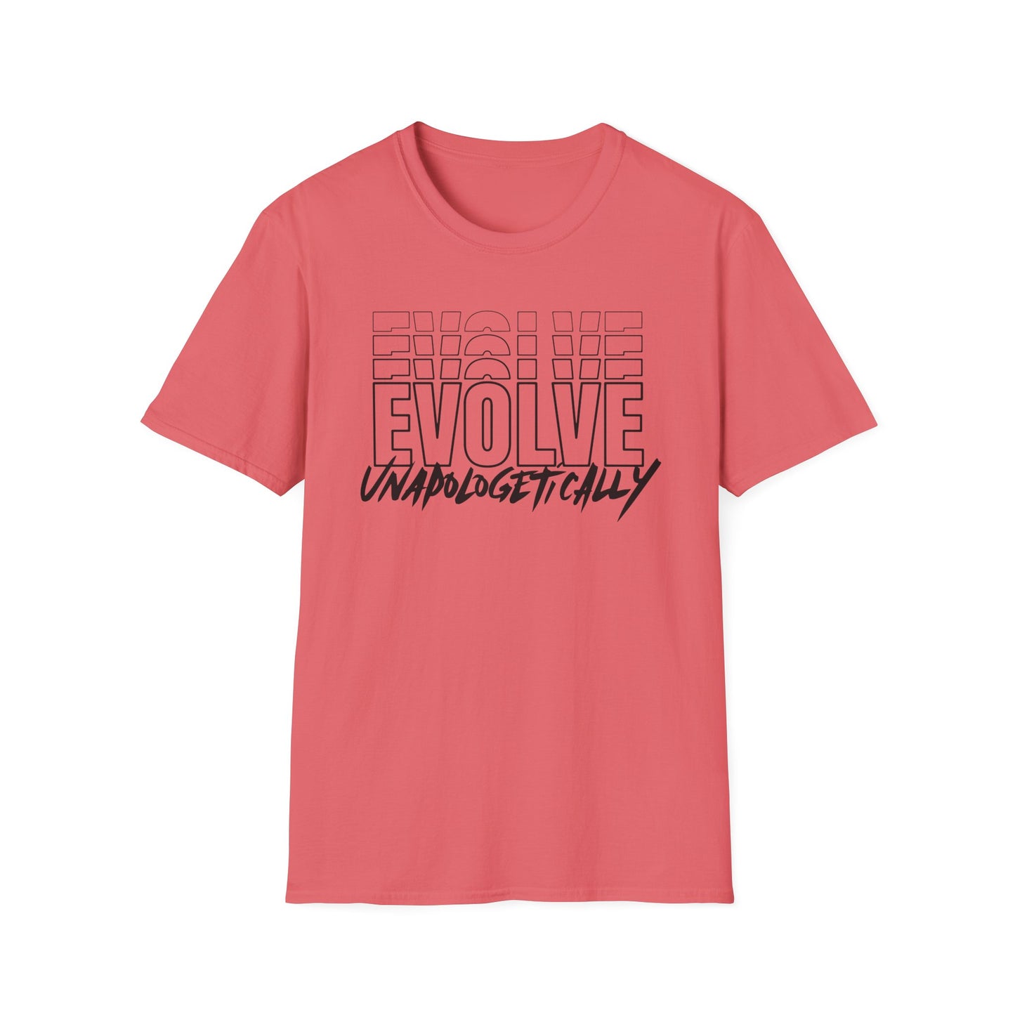 Unisex T-Shirt - EVOLVE UNAPOLOGETICALLY - BLACK LOGO