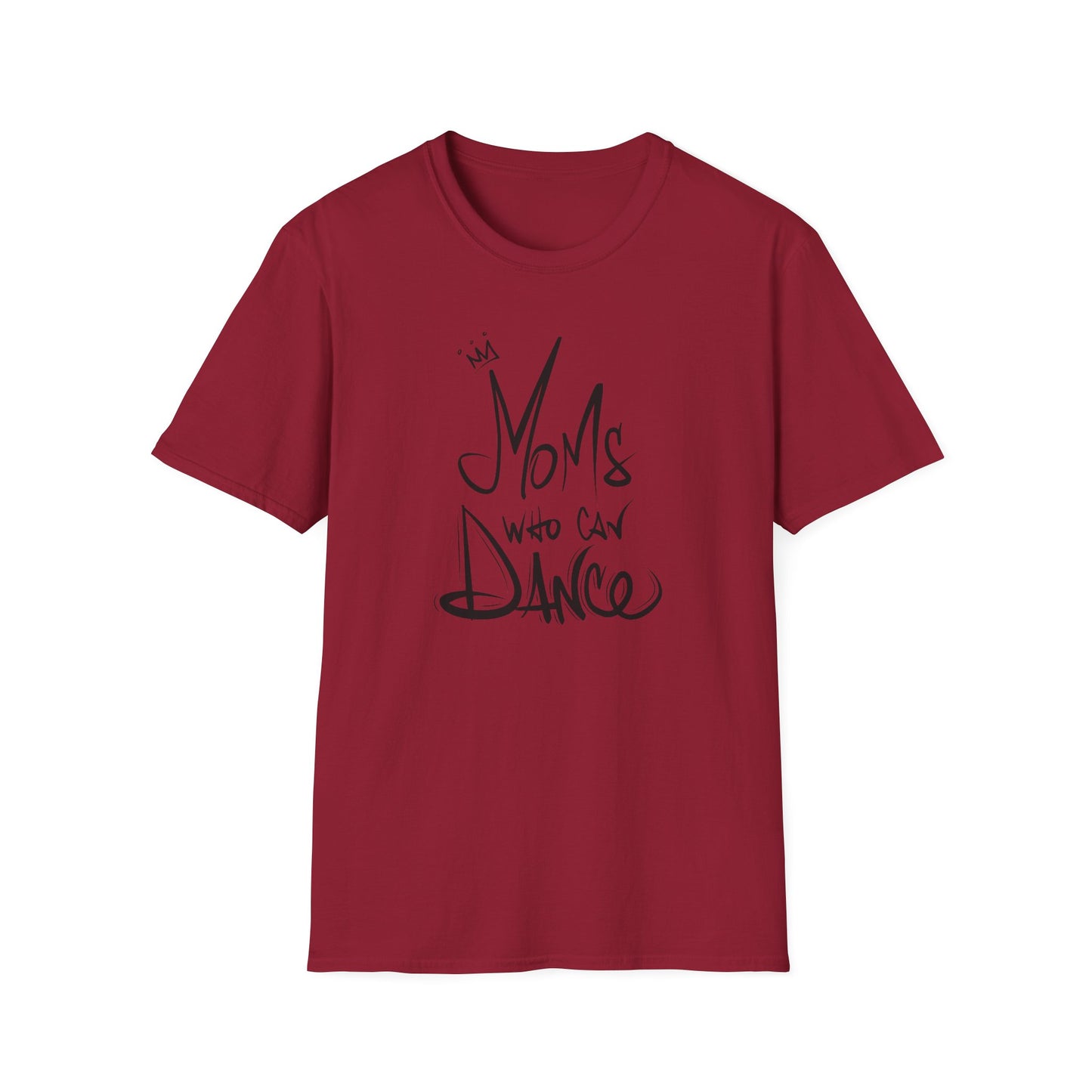 Unisex T-Shirt - MOMS WHO CAN DANCE - NEW BLACK LOGO