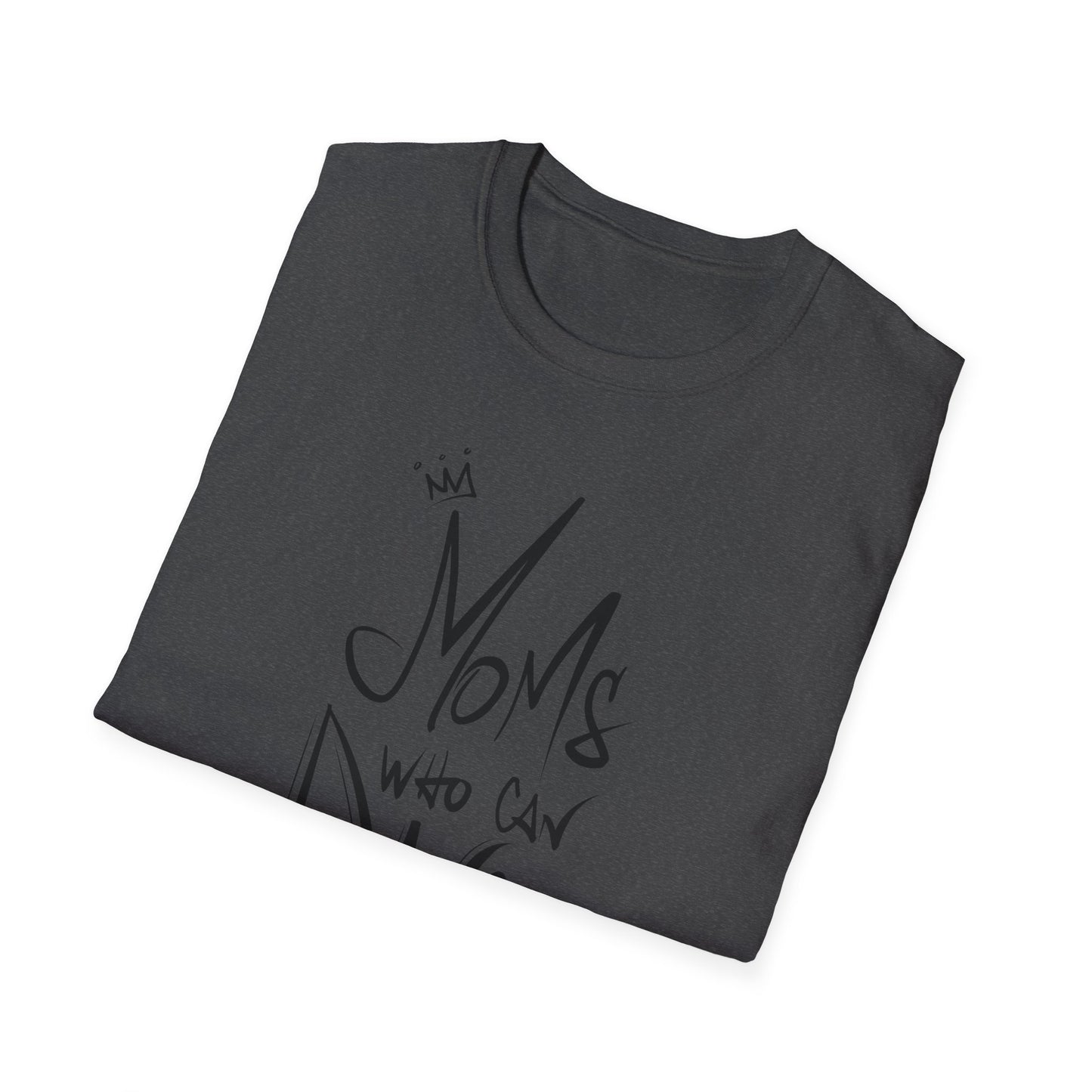 Unisex T-Shirt - MOMS WHO CAN DANCE - NEW BLACK LOGO