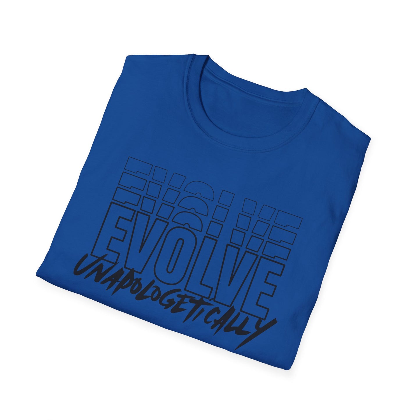 Unisex T-Shirt - EVOLVE UNAPOLOGETICALLY - BLACK LOGO