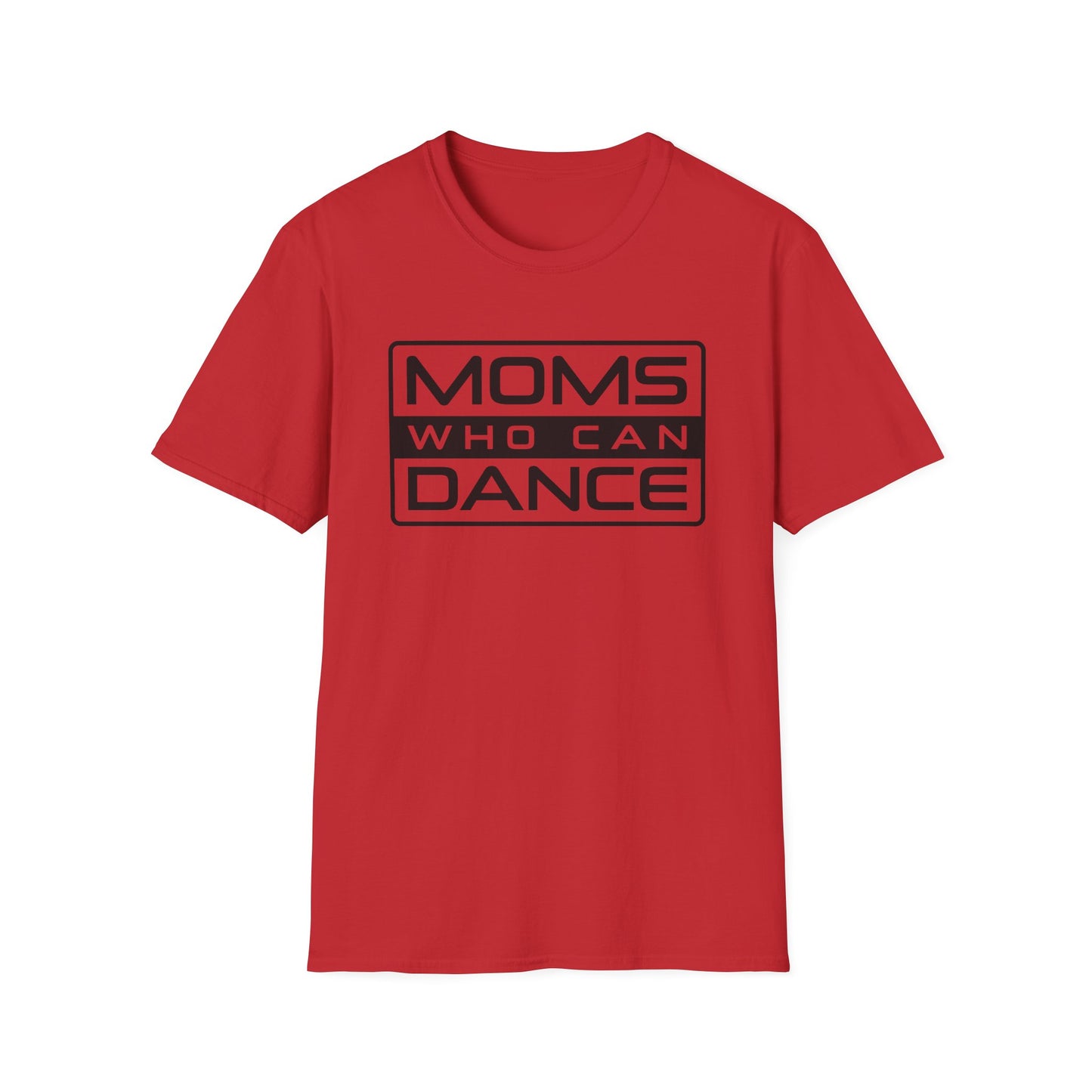 Unisex T-Shirt - MOMS WHO CAN DANCE - BLACK LOGO