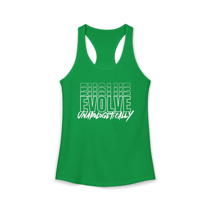 Women's Racerback Tank - EVOLVE UNAPOLOGETICALLY