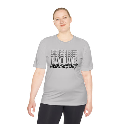 Unisex Moisture Wicking - EVOLVE UNAPOLOGETICALLY - WHITE LOGO