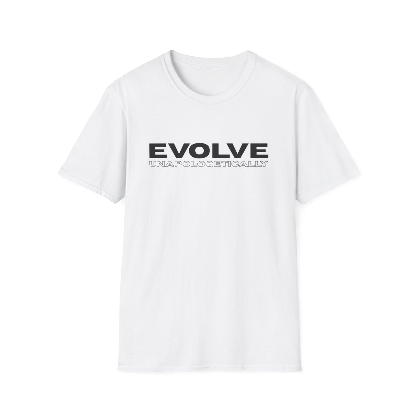 Unisex T-Shirt - EVOLVE UNAPOLOGETICALLY - BLACK LOGO