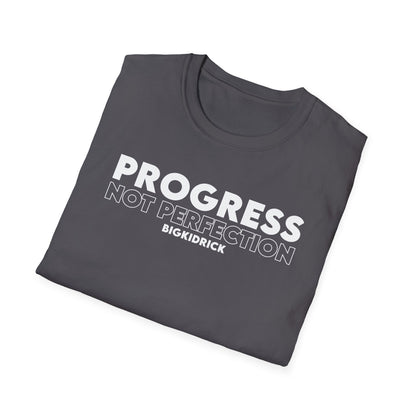 Unisex T-Shirt - PROGRESS NOT PERFECTION