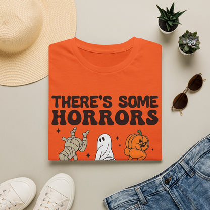 Unisex T-Shirt — THERE'S SOME HORRORS Halloween