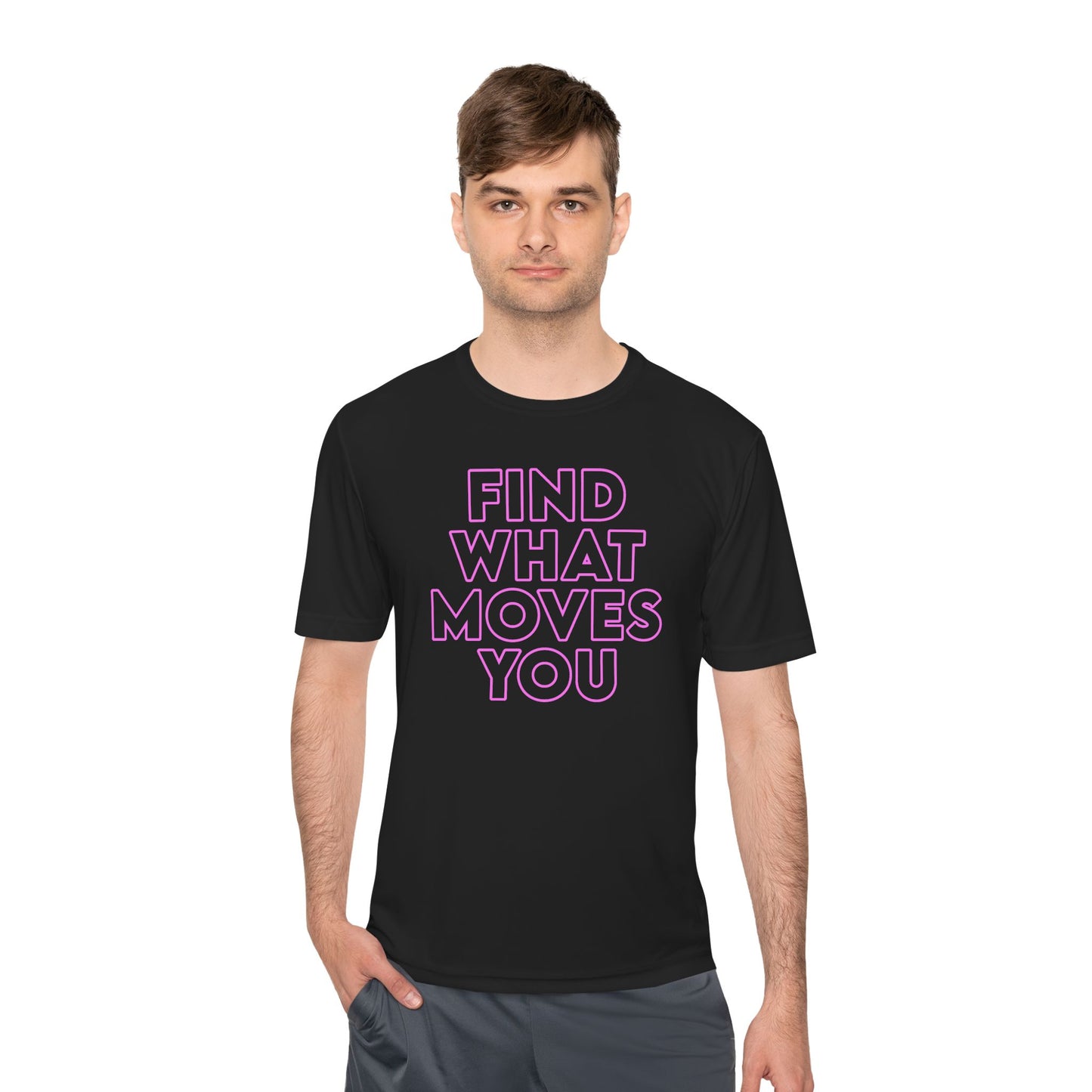 Unisex Moisture Wicking - FIND WHAT MOVES YOU NEON