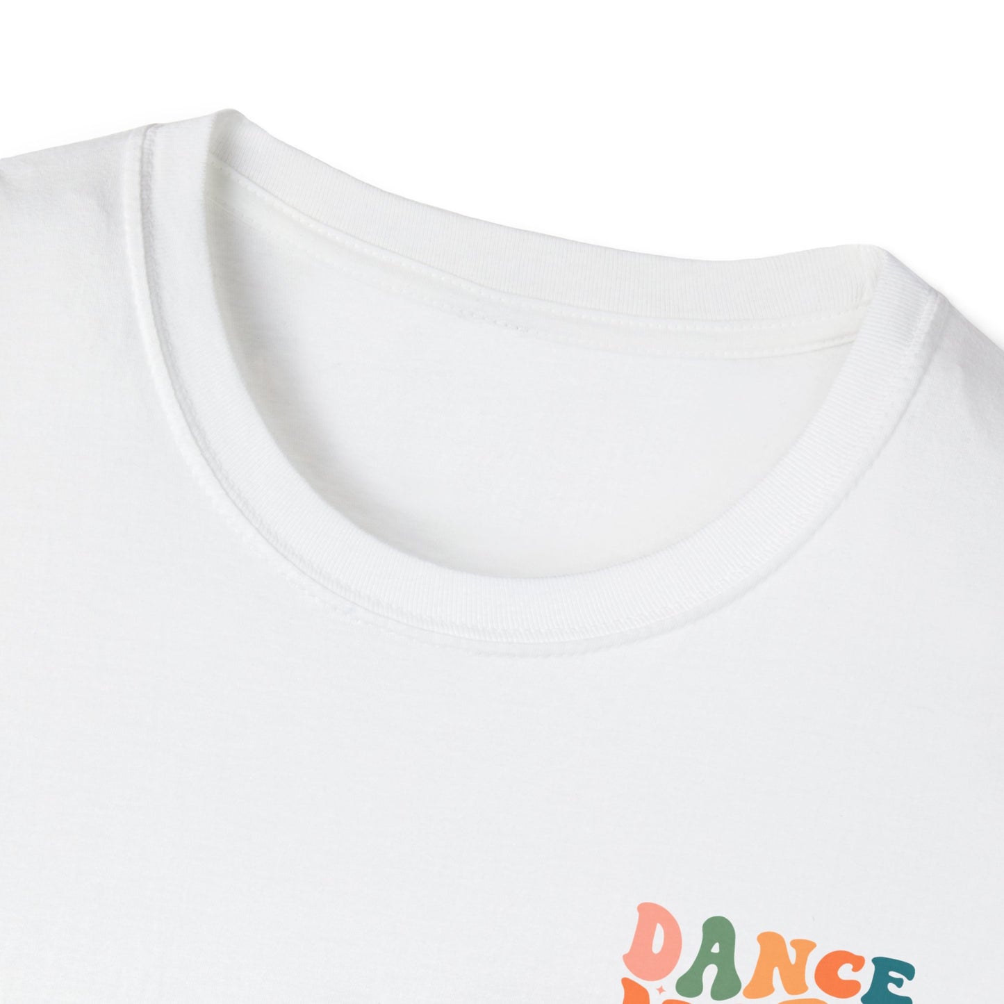 Unisex T-Shirt - DANCE MORE SMILE MORE