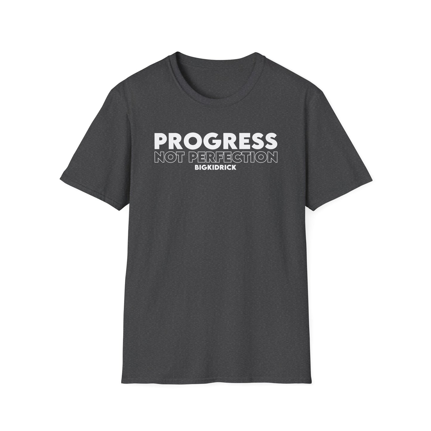 Unisex T-Shirt - PROGRESS NOT PERFECTION