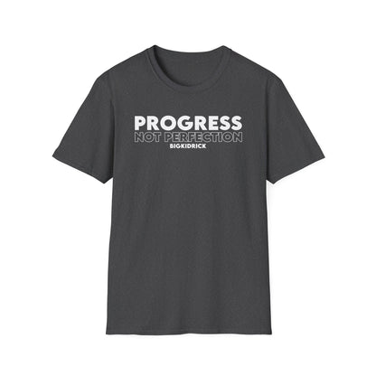Unisex T-Shirt - PROGRESS NOT PERFECTION
