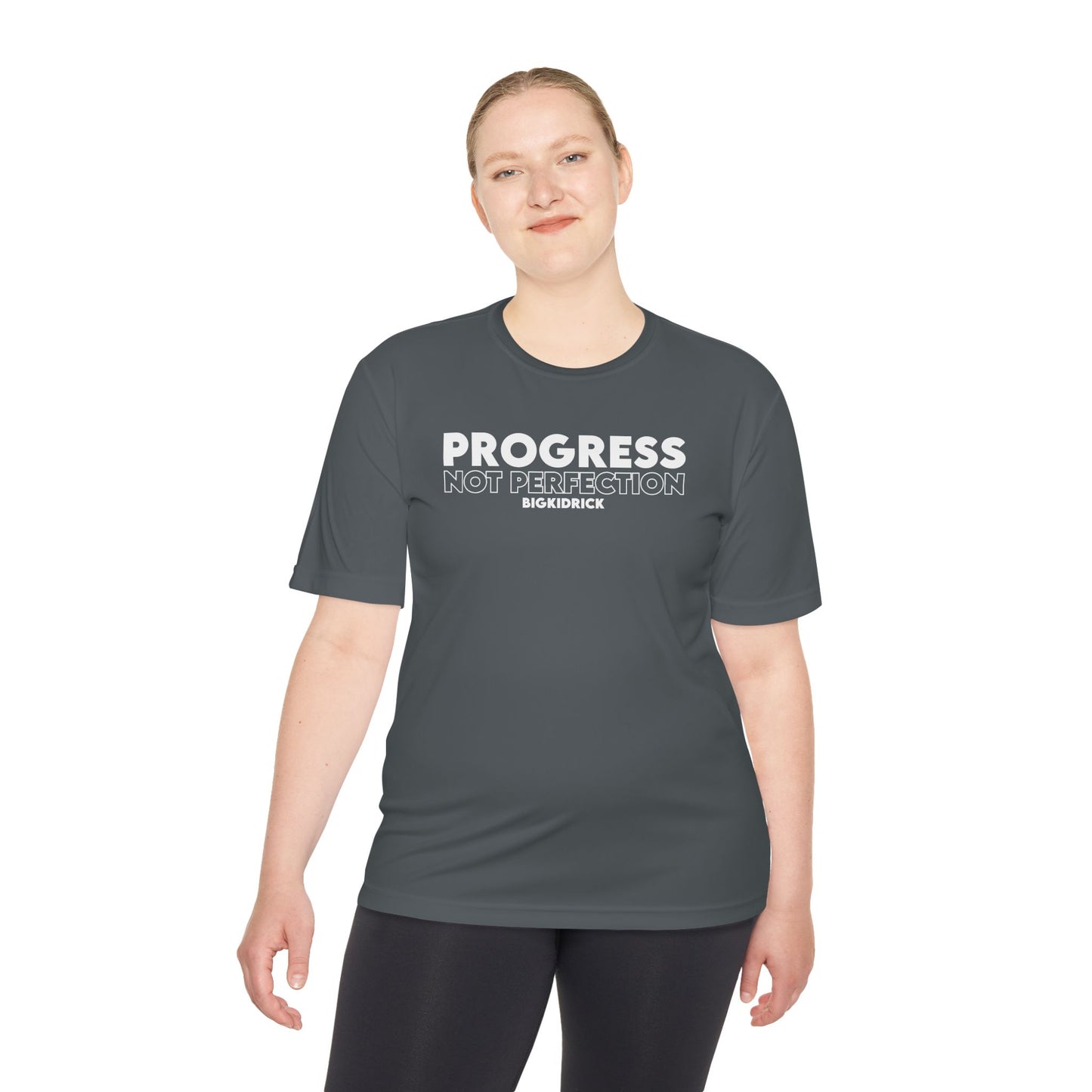 Unisex Moisture Wicking - PROGRESS NOT PERFECTION