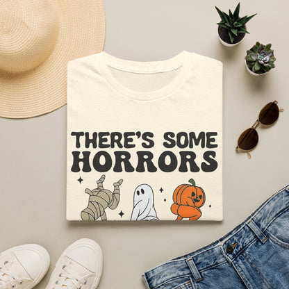 Unisex T-Shirt — THERE'S SOME HORRORS Halloween