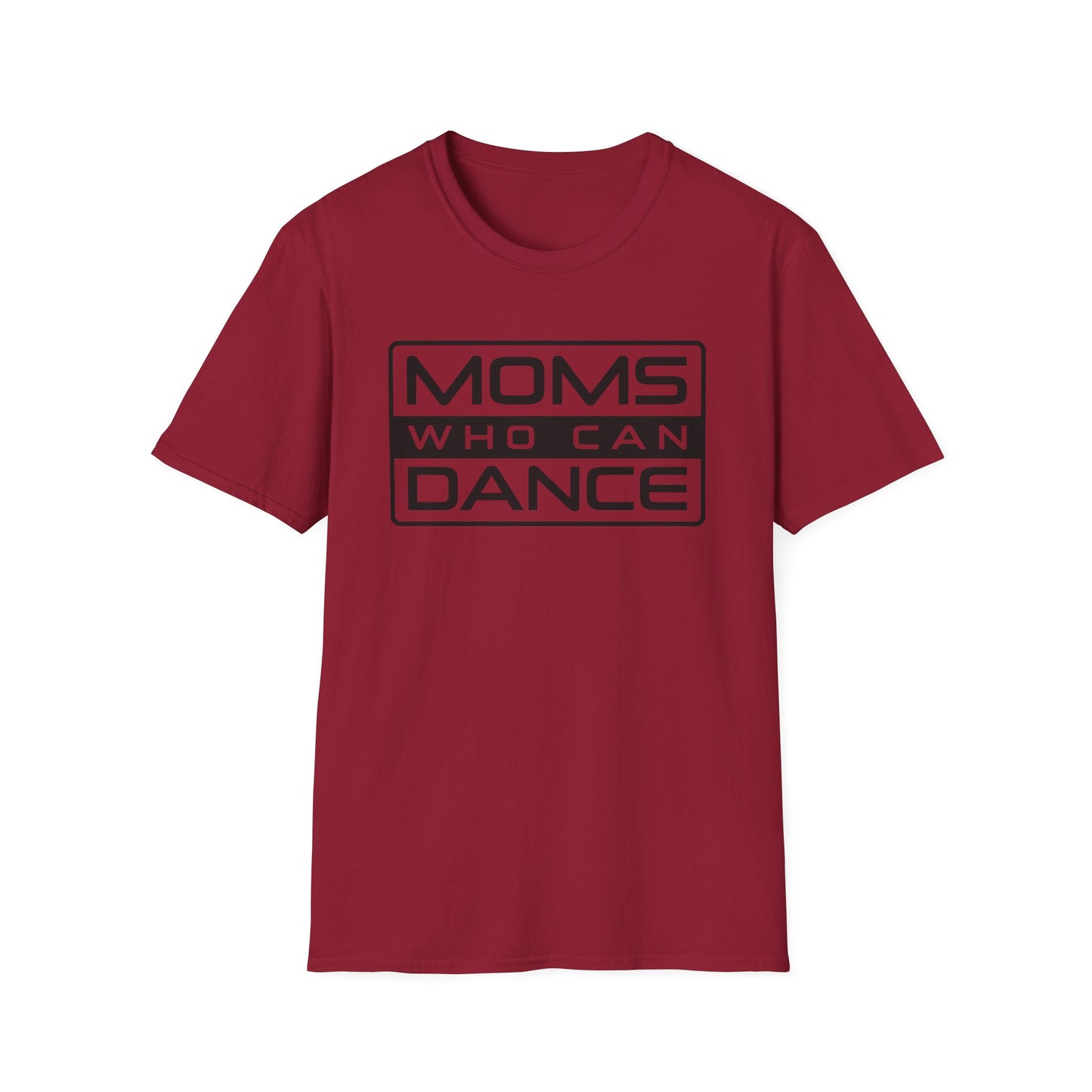 Unisex T-Shirt -  MOMS WHO CAN DANCE - BLACK LOGO