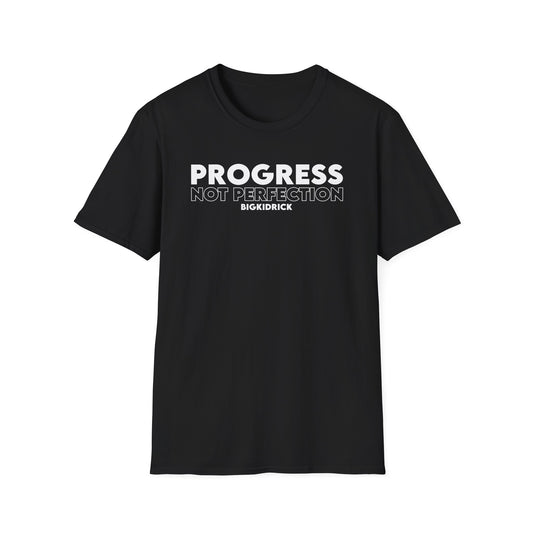 Unisex T-Shirt - PROGRESS NOT PERFECTION