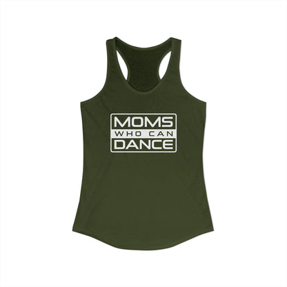 Women's Racerback Tank - MOMS WHO CAN DANCE