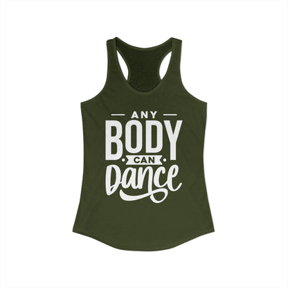 Women's Racerback Tank - ANY BODY CAN DANCE