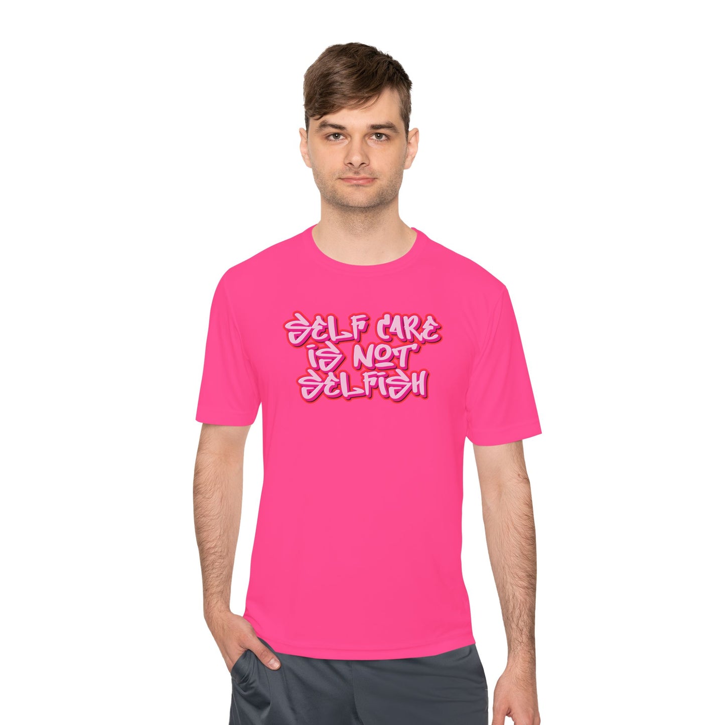 Unisex Moisture Wicking -  SELF CARE IS NOT SELFISH