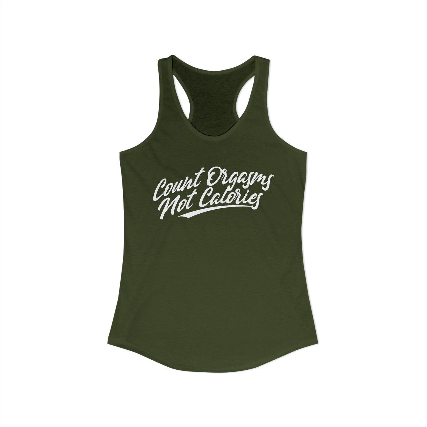 Women's Racerback Tank - COUNT ORGASMS NOT CALORIES
