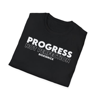 Unisex T-Shirt - PROGRESS NOT PERFECTION