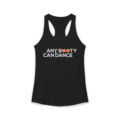 Women's Racerback Tank - ANY BOOTY CAN DANCE