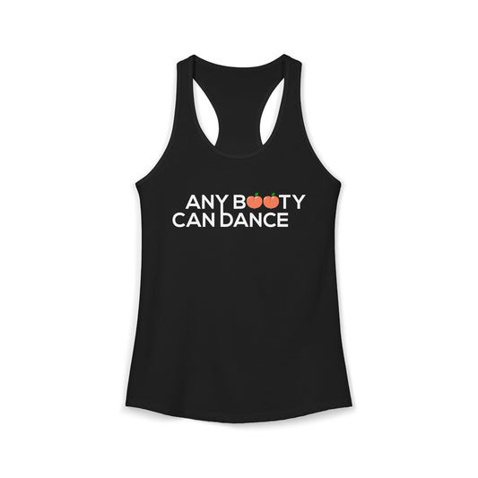 Women's Racerback Tank - ANY BOOTY CAN DANCE