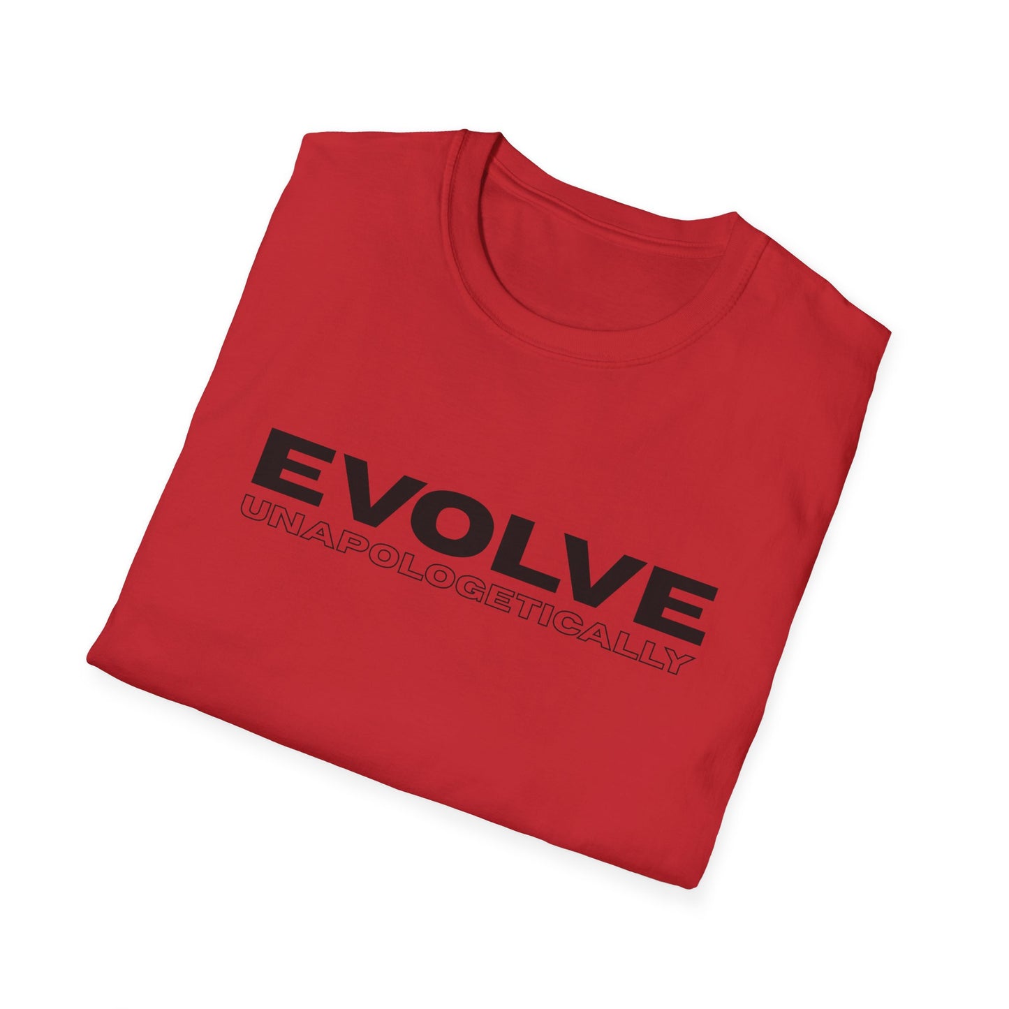 Unisex T-Shirt - EVOLVE UNAPOLOGETICALLY - BLACK LOGO