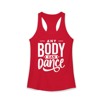 Women's Racerback Tank - ANY BODY CAN DANCE