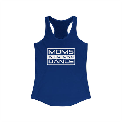 Women's Racerback Tank - MOMS WHO CAN DANCE