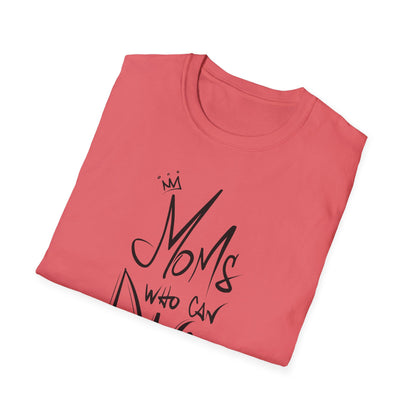 Unisex T-Shirt -  MOMS WHO CAN DANCE - NEW BLACK LOGO