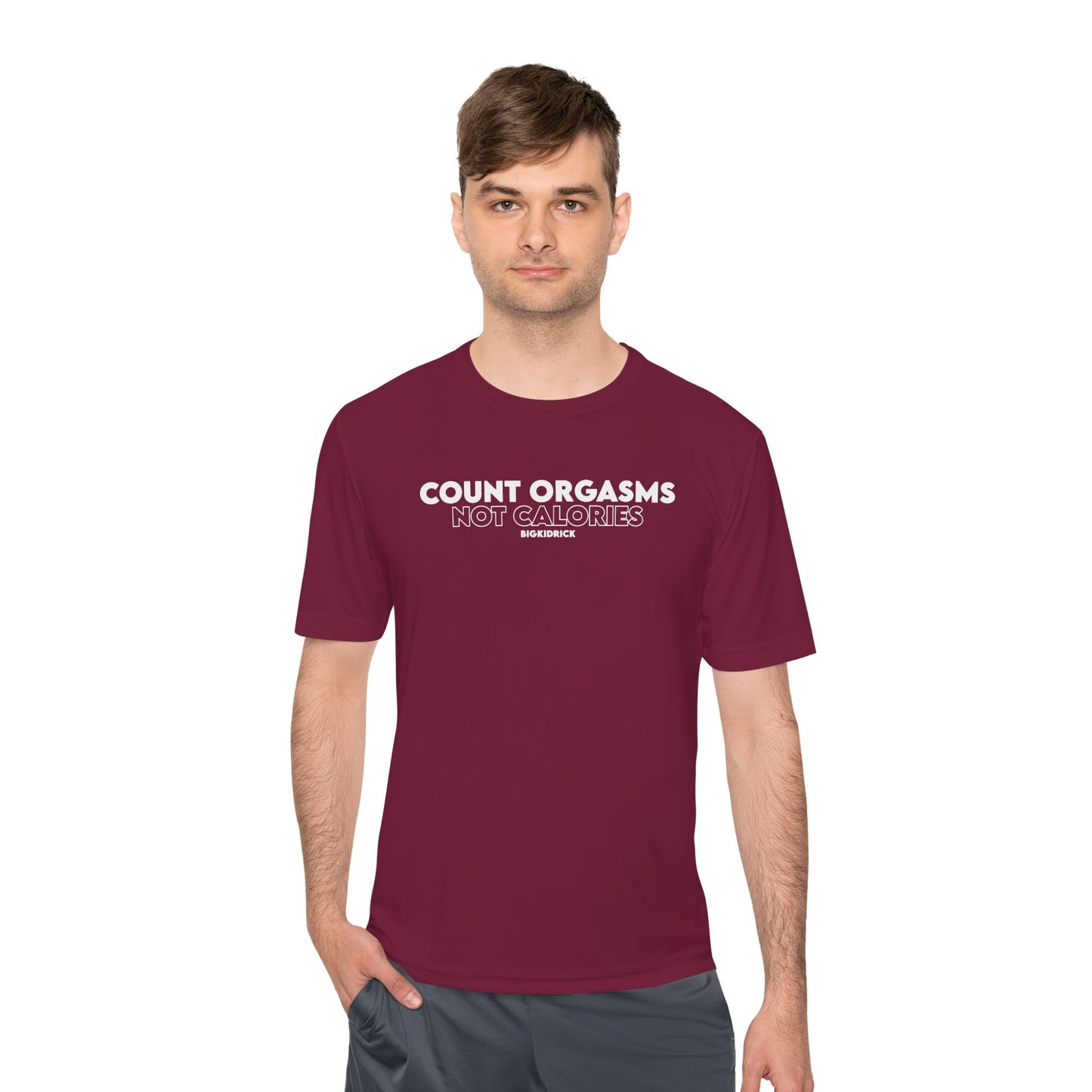 Unisex Moisture Wicking - COUNT ORGASMS NOT CALORIES (new)