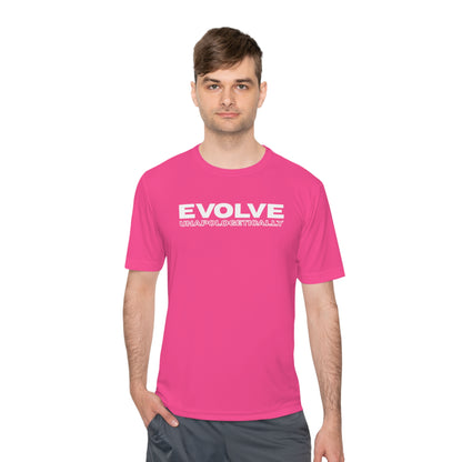 Unisex Moisture Wicking - EVOLVE UNAPOLOGETICALLY - WHITE LOGO