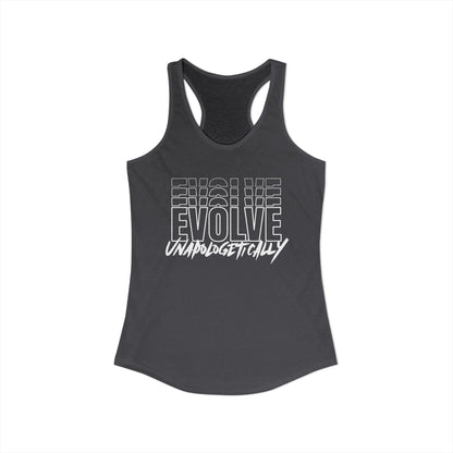 Women's Racerback Tank - EVOLVE UNAPOLOGETICALLY
