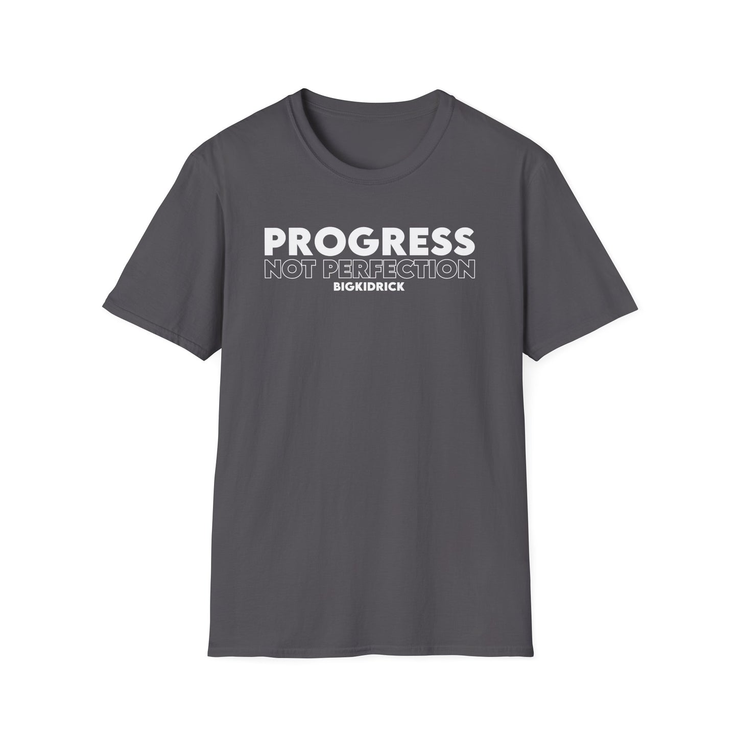 Unisex T-Shirt - PROGRESS NOT PERFECTION