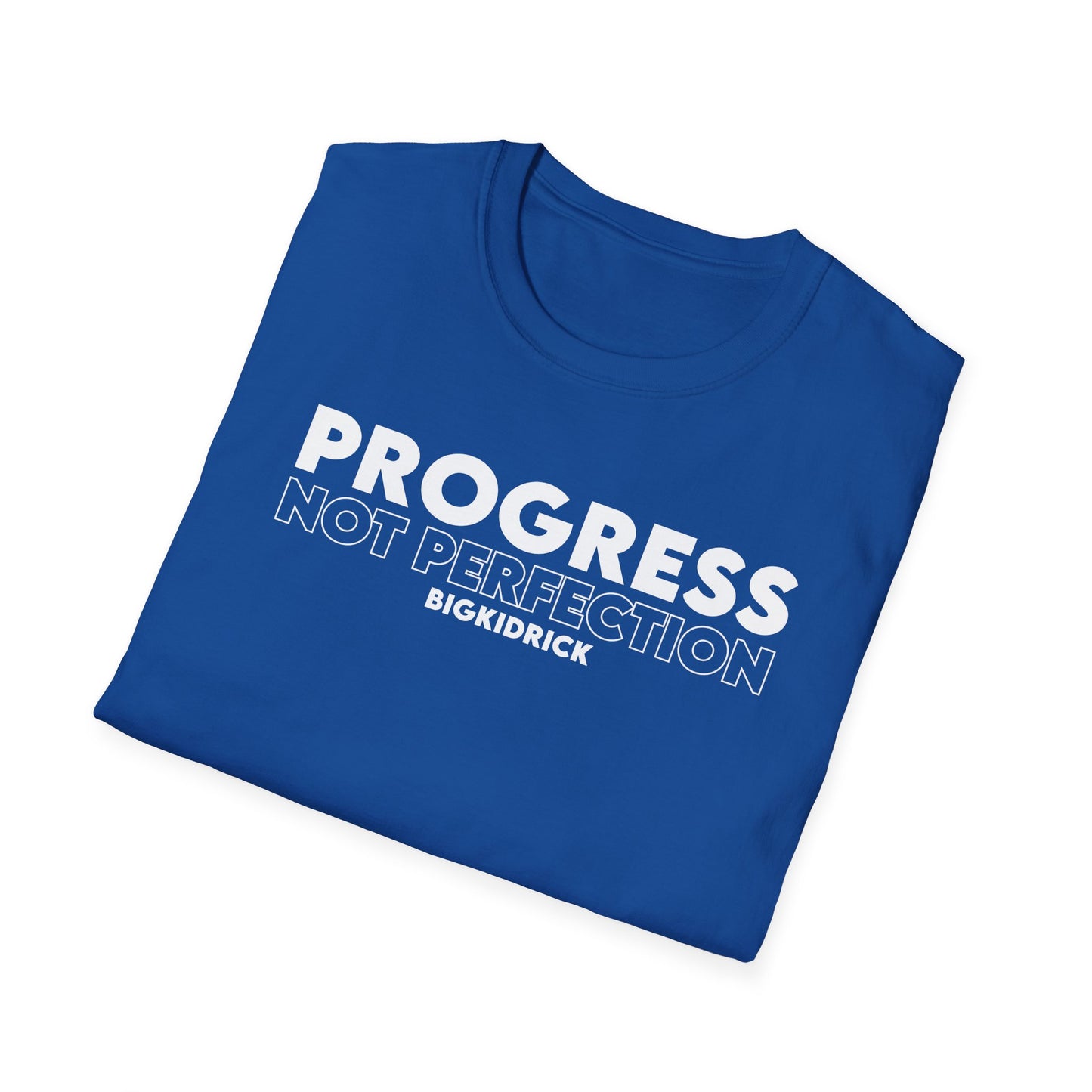 Unisex T-Shirt - PROGRESS NOT PERFECTION