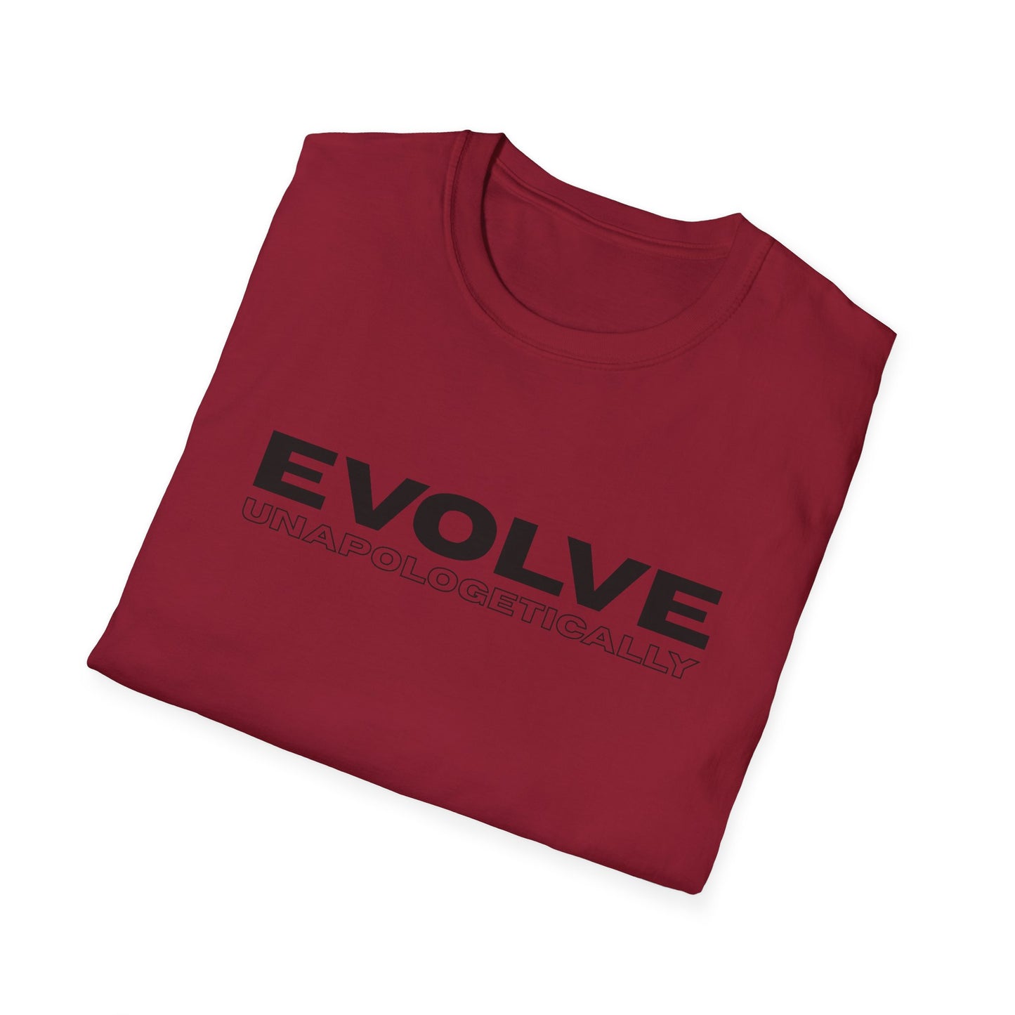 Unisex T-Shirt - EVOLVE UNAPOLOGETICALLY - BLACK LOGO