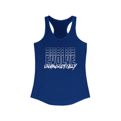 Women's Racerback Tank - EVOLVE UNAPOLOGETICALLY