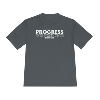 Unisex Moisture Wicking - PROGRESS NOT PERFECTION