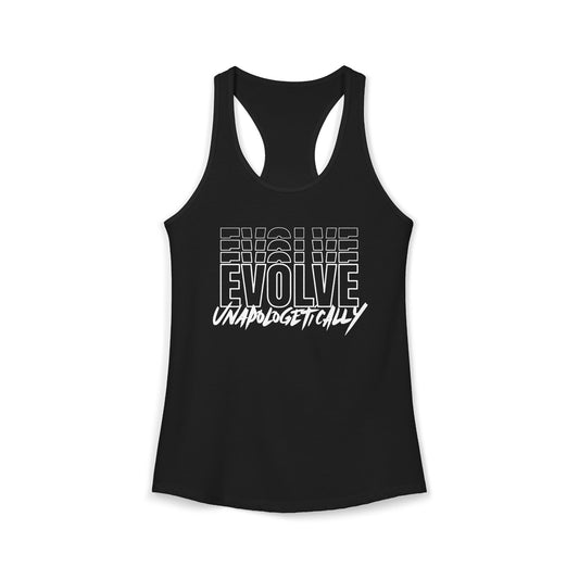 Women's Racerback Tank - EVOLVE UNAPOLOGETICALLY