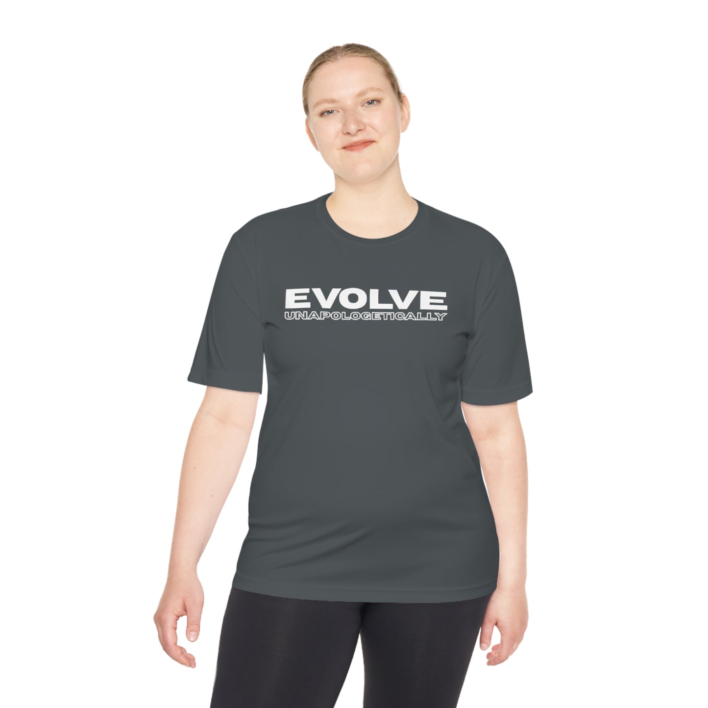 Unisex Moisture Wicking - EVOLVE UNAPOLOGETICALLY - WHITE LOGO