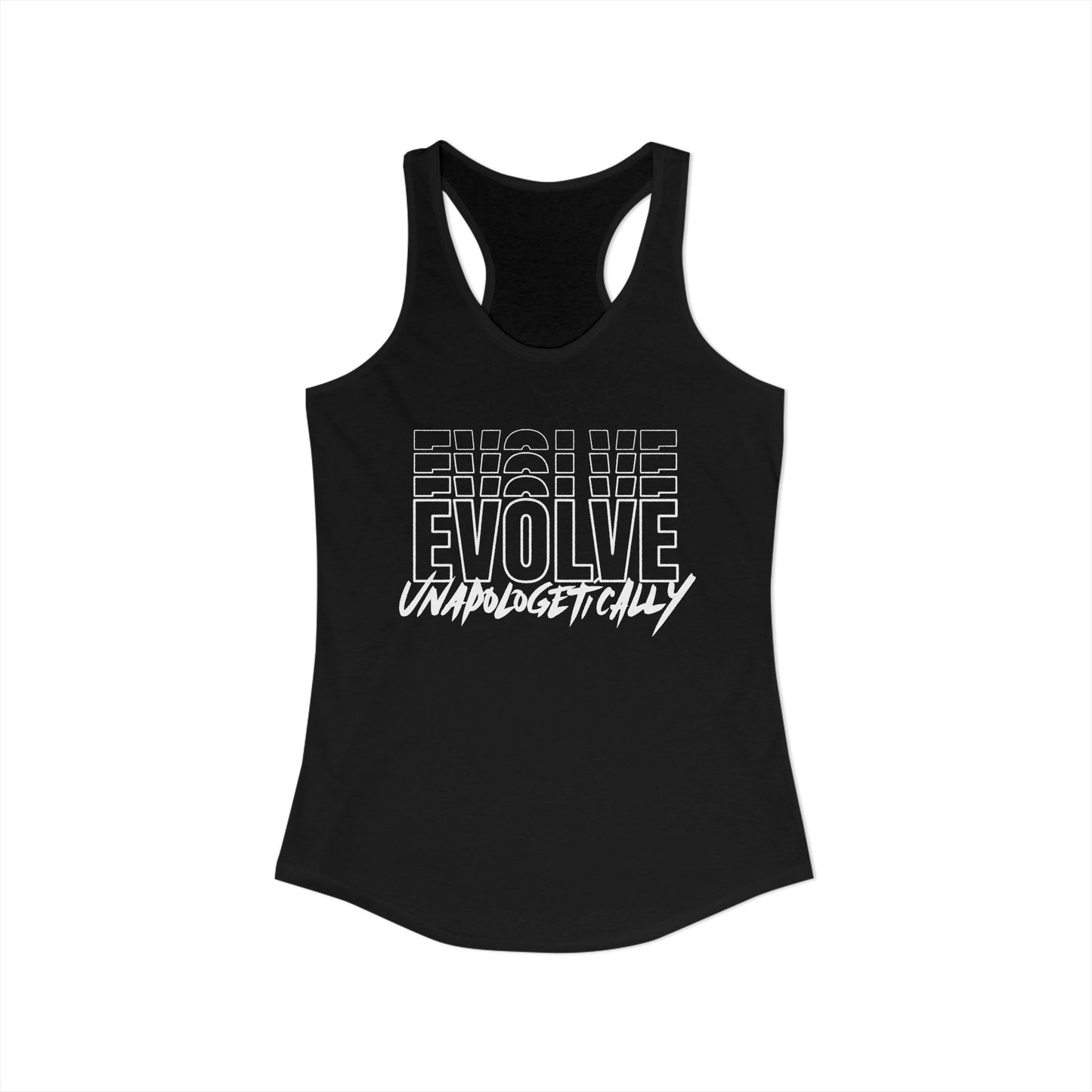 Women's Racerback Tank - EVOLVE UNAPOLOGETICALLY