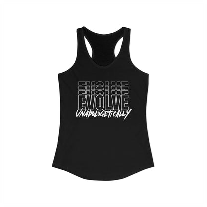 Women's Racerback Tank - EVOLVE UNAPOLOGETICALLY