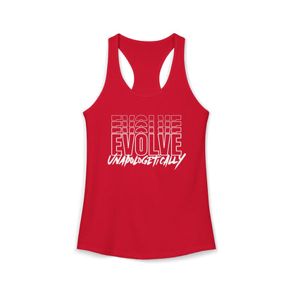 Women's Racerback Tank - EVOLVE UNAPOLOGETICALLY