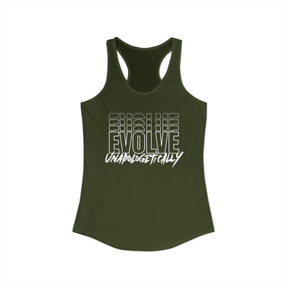 Women's Racerback Tank - EVOLVE UNAPOLOGETICALLY