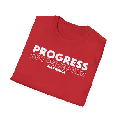 Unisex T-Shirt - PROGRESS NOT PERFECTION