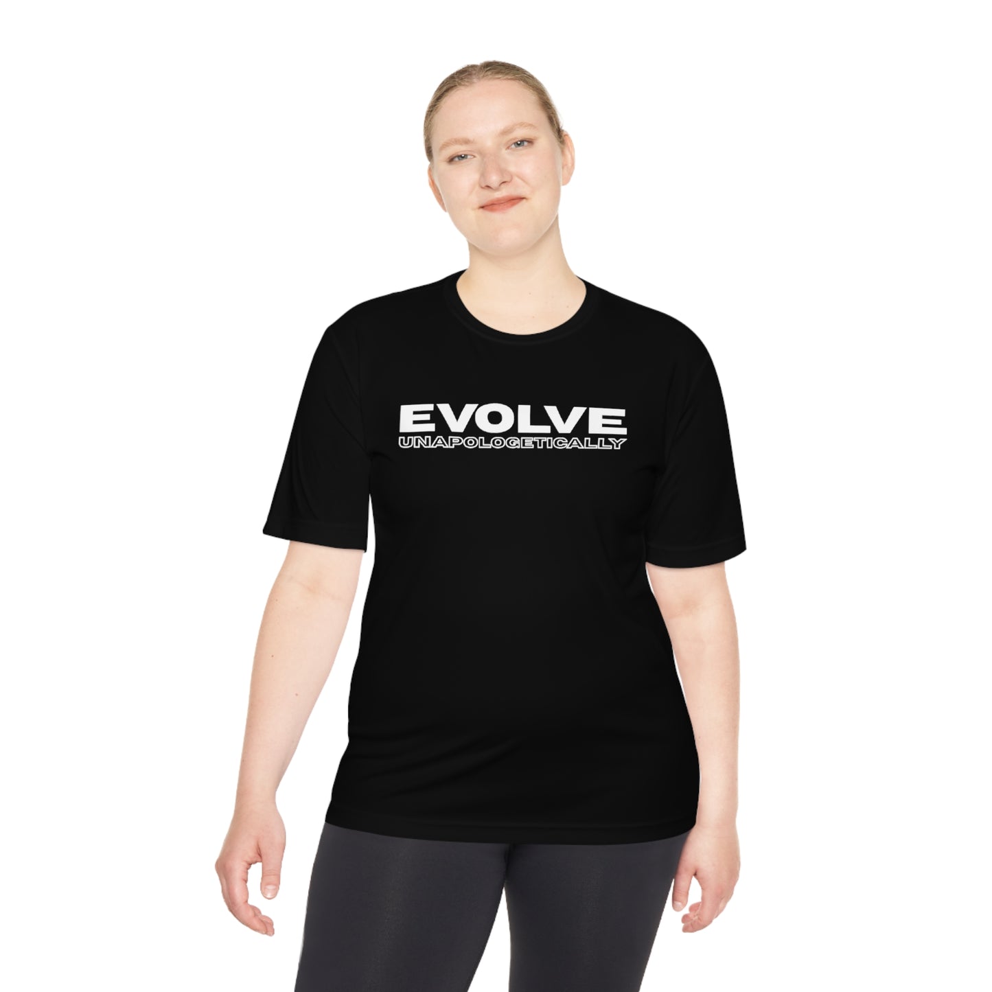 Unisex Moisture Wicking - EVOLVE UNAPOLOGETICALLY - WHITE LOGO