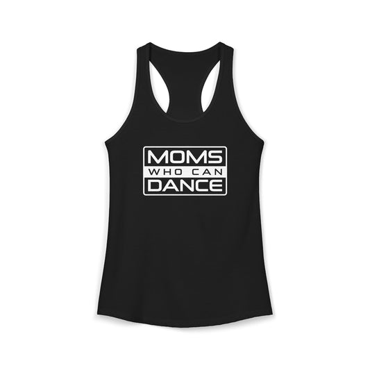 Women's Racerback Tank - MOMS WHO CAN DANCE