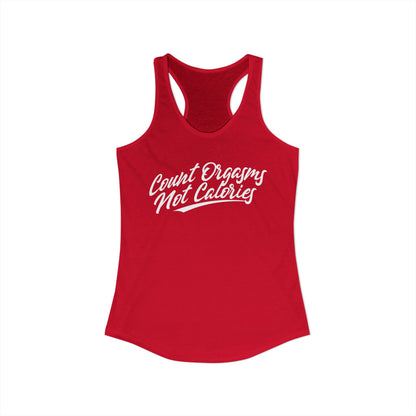 Women's Racerback Tank - COUNT ORGASMS NOT CALORIES