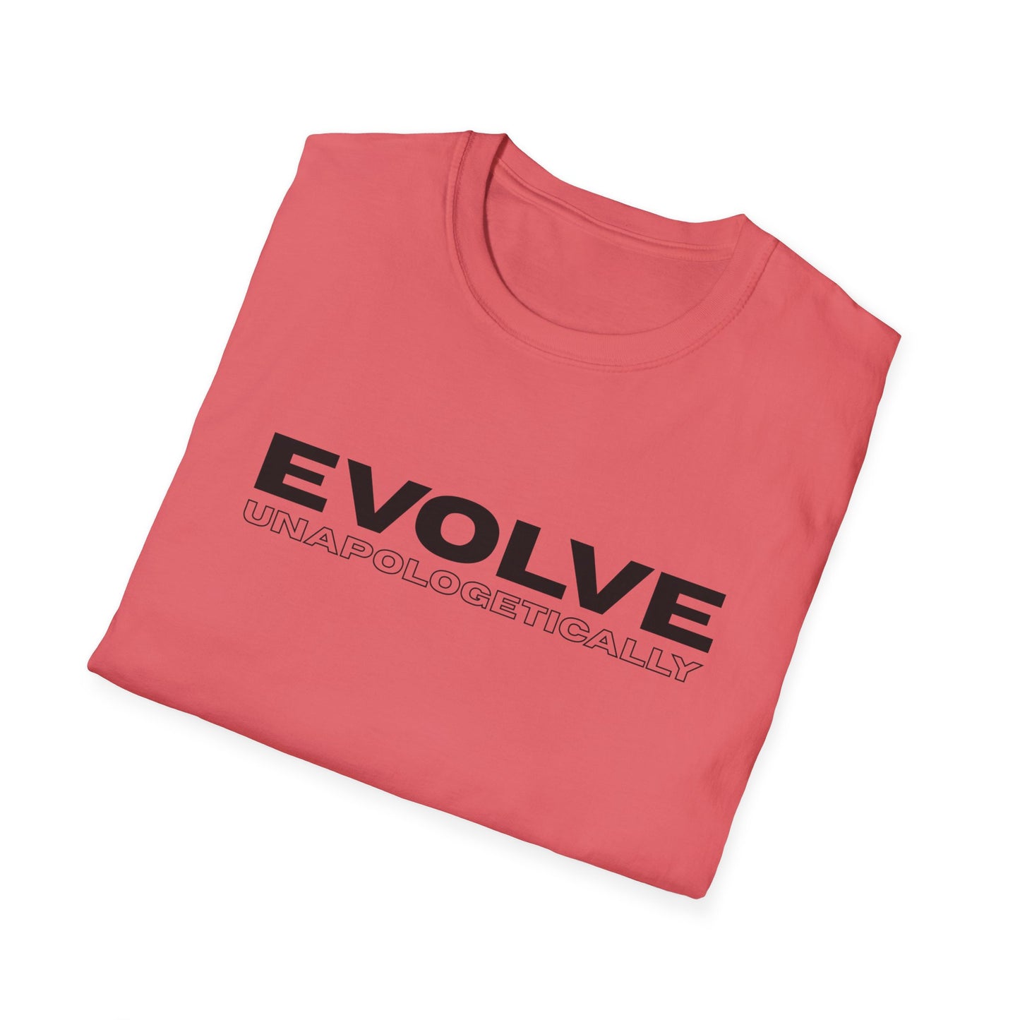 Unisex T-Shirt - EVOLVE UNAPOLOGETICALLY - BLACK LOGO