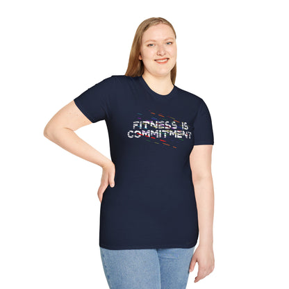 Unisex T-Shirt - FITNESS IS COMMITMENT