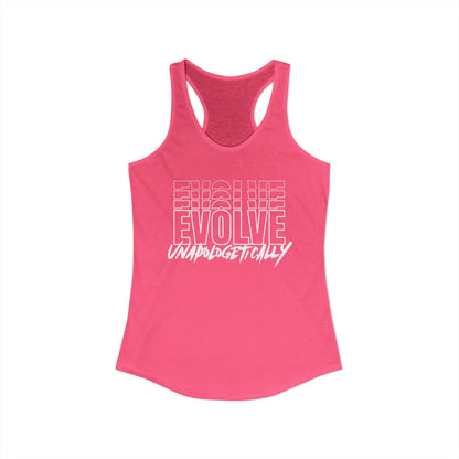 Women's Racerback Tank - EVOLVE UNAPOLOGETICALLY